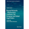 Beyond Networks - Interlocutory Coalitions, the European and Global Legal Orders
