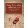 Your Road Map to Retirement: Solutions When You're Lost