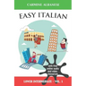 Easy Italian: Lower Intermediate Level - Vol. 1