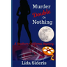 Murder: Double or Nothing: A Southern California Mystery