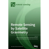 Remote Sensing by Satellite Gravimetry