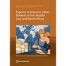 Exports to Improve Labor Markets in the Middle East and North Africa