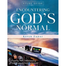 Study Guide: ENCOUNTERING GOD'S NORMAL: Elevating Your Understanding of Your Heavenly Father's Domain