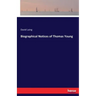 Biographical Notices of Thomas Young