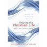 Shaping the Christian Life: Worship and the Religious Affections