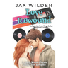 Love Rewound: A BBF, Small Town, Slow Burn, Second Chance Romance