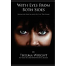 With Eyes From Both Sides: Living My Life In and Out of the Game