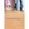 Evidence-Based CBT for Anxiety and Depression in Children and Adolescents: A Competencies Based Approach