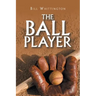 The Ball Player