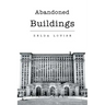 Abandoned Buildings