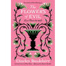 The Flowers of Evil: (Les Fleurs Du Mal)
