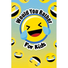 Would You Rather For Kids: The funny and often thought provoking family fun game for kids of all ages