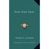 Zuni Folk Tales