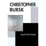 Christopher Bursk: Selected Poems