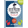 The Art of Writing English Literature Essays: for A-level & Beyond