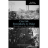 City Life from Jakarta to Dakar: Movements at the Crossroads