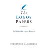 The Logos Papers: To Make the Logos Known
