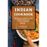 Indian Cookbook 2022: Delicious Recipes of the Indian Tradition for Beginners