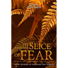 Yet Another Slice of Fear