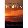 Hard Falls: Deputy Ricos Tale 5