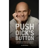 Push Dick's Button: A Conversation on Skating from a Good Part of the Last Century--and a Little Tomfoolery