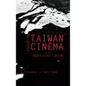 Locating Taiwan Cinema in the Twenty-First Century