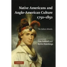 Native Americans and Anglo-American Culture, 1750-1850