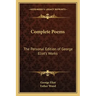 Complete Poems: The Personal Edition of George Eliot's Works