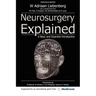 Neurosurgery Explained: A Basic and Essential Introduction