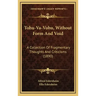 Tohu-Va-Vohu, Without Form And Void: A Collection Of Fragmentary Thoughts And Criticisms (1890)