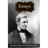 Essays: (Collected Works of Ralph Waldo Emerson)