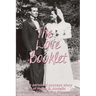 The Love Booklet: The Personal Success Story of Helen B Andelin Author of Fascinating Womanhood