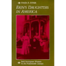 Erin's Daughters in America: Irish Immigrant Women in the Nineteenth Century