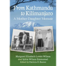 From Kathmandu to Kilimanjaro: A Mother-Daughter Memoir
