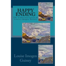 Happy Ending: The Collected Lyrics of Louise Imogen Guiney