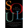 Soul: An Archaeology, Recordings Form Socrates to Ray Charles