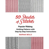 50 Shades of Stitches - Vol 1: Popular Ribbing
