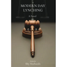 A Modern Day Lynching