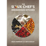 The Sioux Chef's Indigenous Kitchen