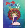 Pin-Up Girls & Mandalas: Retro Style Adult Coloring Book