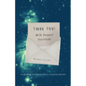 Thank You! With Deepest Gratitude: An Appreciation of Gratitude for Universe, Community, Individual