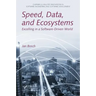 Speed, Data, and Ecosystems: Excelling in a Software-Driven World