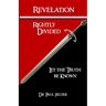 Revelation Rightly Divided: Let the Truth be Known