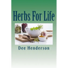 Herbs For Life: A Guide to Practical Herbology