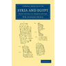 Syria and Egypt: From the Tell El Amarna Letters