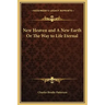 New Heaven and a New Earth or the Way to Life Eternal