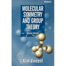 Molecular Symmetry and Group Theory: A Programmed Introduction to Chemical Applications