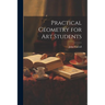 Practical Geometry for Art Students