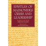 Epistles of Maimonides: Crisis and Leadership
