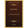 Rachel Dyer: A North American Story